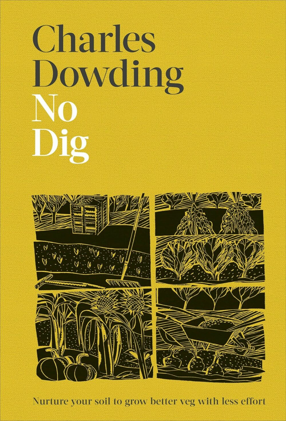 No Dig | Nurture Your Soil To Grow Better Veg Eco Friendly Gardening